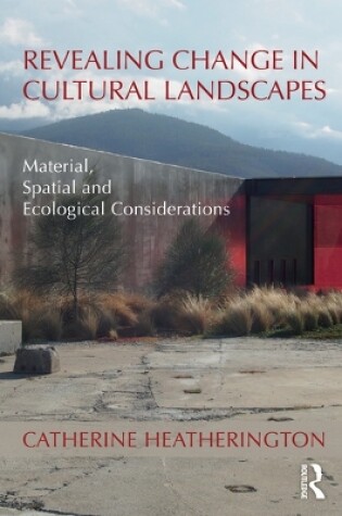 Cover of Revealing Change in Cultural Landscapes