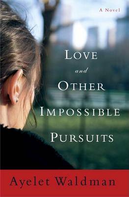 Book cover for Love and Other Impossible Pursuits