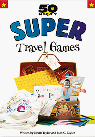 Book cover for 50 Nifty Super Travel Games