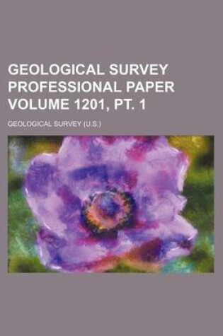 Cover of Geological Survey Professional Paper Volume 1201, PT. 1