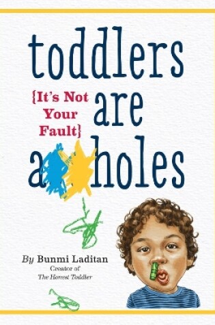 Cover of Toddlers Are A**holes