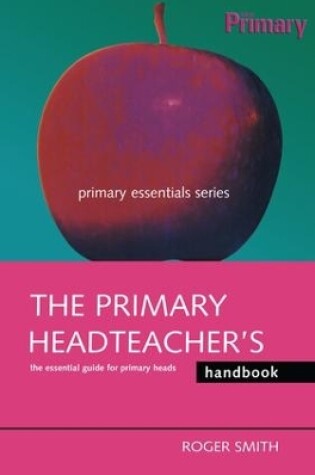 Cover of The Primary Headteacher's Handbook