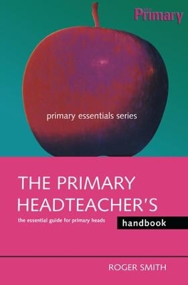 Book cover for The Primary Headteacher's Handbook