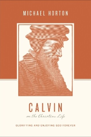 Cover of Calvin on the Christian Life