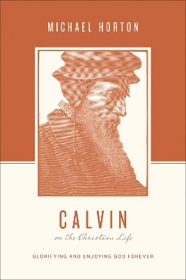 Book cover for Calvin on the Christian Life