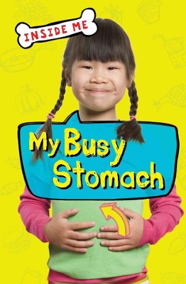 Cover of Inside Me: My Busy Stomach