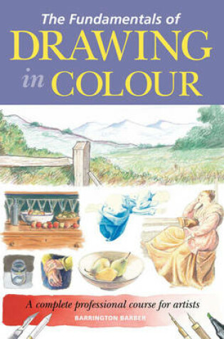 Cover of Fundamentals of Drawing in Colour