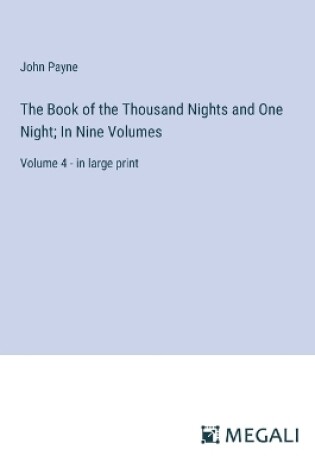 Cover of The Book of the Thousand Nights and One Night; In Nine Volumes