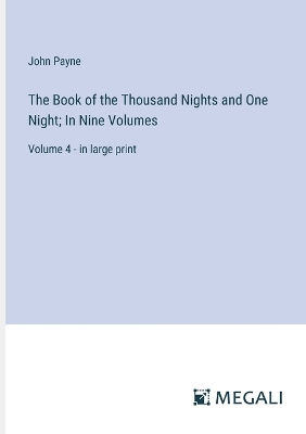 Book cover for The Book of the Thousand Nights and One Night; In Nine Volumes