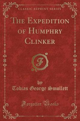 Book cover for The Expedition of Humphry Clinker (Classic Reprint)