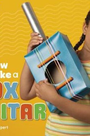 Cover of How to Make a Box Guitar