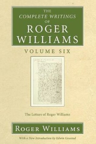 Cover of The Complete Writings of Roger Williams, Volume 6
