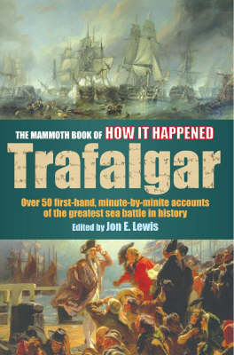 Cover of The Mammoth Book of How it Happened  - Trafalgar