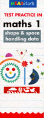 Book cover for Headstart Test Practice: Maths 1, Shape and Space Handling