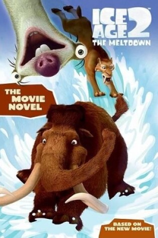 Cover of Ice Age the Movie Novel