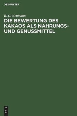 Cover of Die Bewertung Des Kakaos ALS Nahrungs- Und Genu�mittel