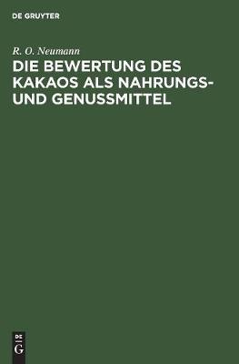 Book cover for Die Bewertung Des Kakaos ALS Nahrungs- Und Genu�mittel