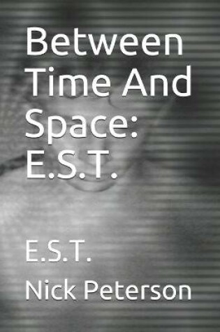 Cover of Between Time And Space