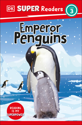 Cover of DK Super Readers Level 3 Emperor Penguins