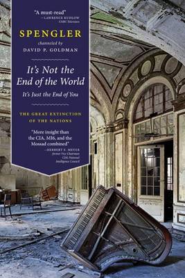 Book cover for It's Not the End of the World, It's Just the End of You