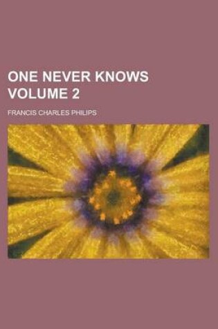 Cover of One Never Knows Volume 2