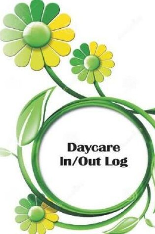 Cover of Daycare In/Out Log