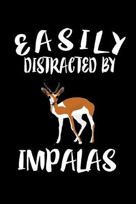 Book cover for Easily Distracted By Impalas