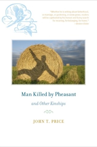Cover of Man Killed by Pheasant and Other Kinships