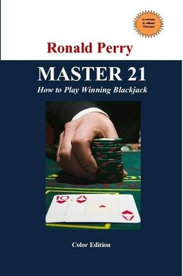 Book cover for MASTER 21 How to Play Winning Blackjack Full Color Edition