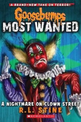 Cover of A Nightmare on Clown Street (Goosebumps Most Wanted)