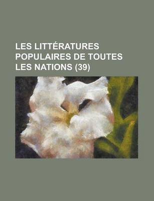 Book cover for Les Litteratures Populaires de Toutes Les Nations (39 )