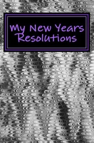 Cover of My New Years Resolutions