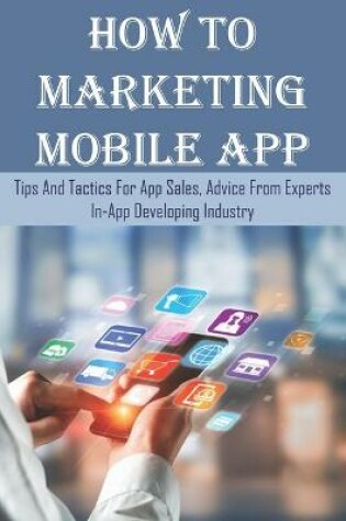 Cover of How To Marketing Mobile App