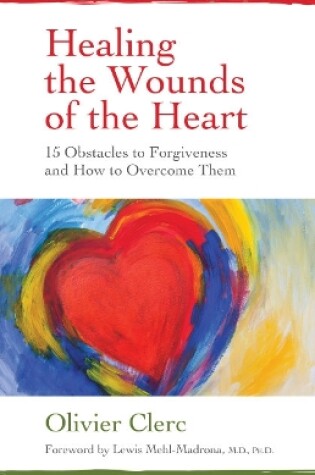 Cover of Healing the Wounds of the Heart
