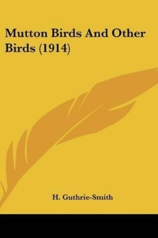 Cover of Mutton Birds And Other Birds (1914)