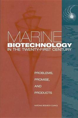 Cover of Marine Biotechnology in the Twenty-First Century: Problems, Promise, and Products