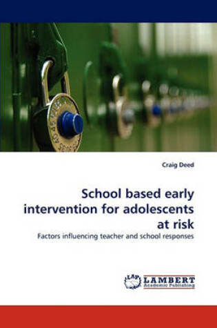 Cover of School based early intervention for adolescents at risk