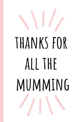 Book cover for Thanks for All the Mumming