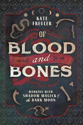Book cover for Of Blood and Bones