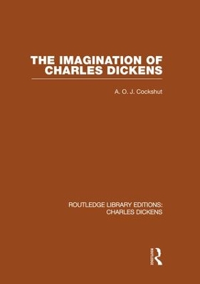 Book cover for The Imagination of Charles Dickens (RLE Dickens)