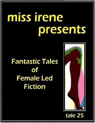 Book cover for Miss Irene Presents - Tale 25