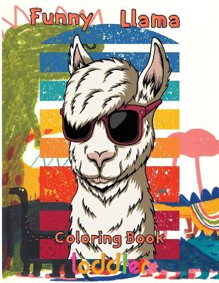 Book cover for Funny Llama Coloring Book toddler