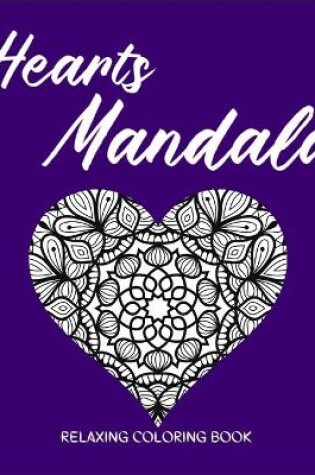 Cover of HEARTS MANDALA Relaxing Coloring Book