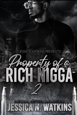 Book cover for Property of a Rich Nigga 2