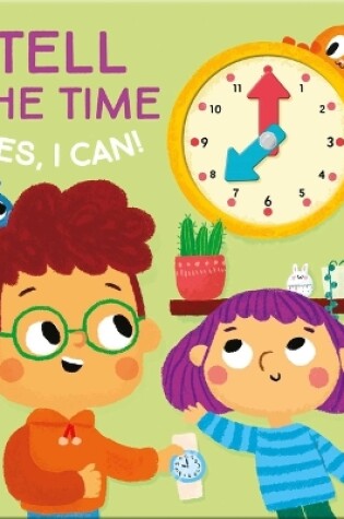 Cover of Yes I Can! Tell the Time