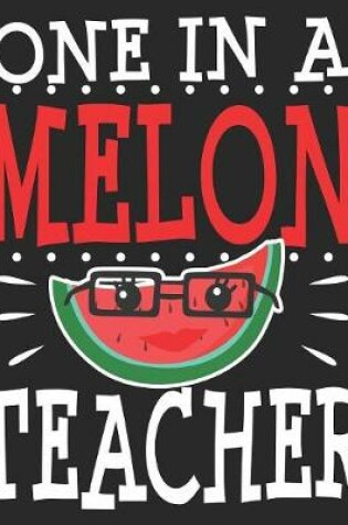 Cover of One In A Melon Teacher