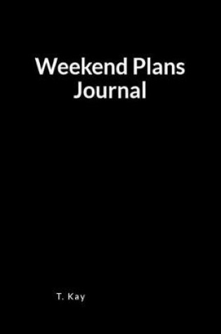 Cover of Weekend Plans Journal