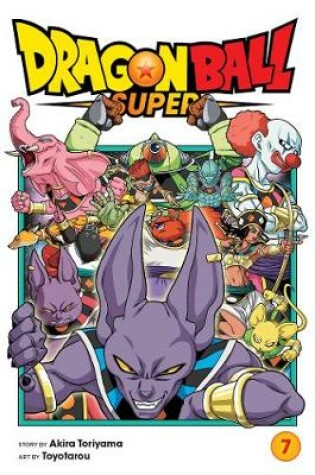 Cover of Dragon Ball Super, Vol. 7