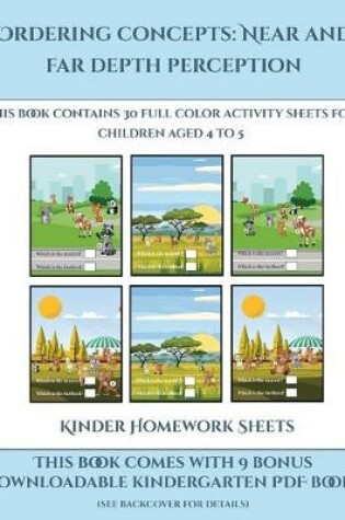 Cover of Kinder Homework Sheets (Ordering concepts near and far depth perception)