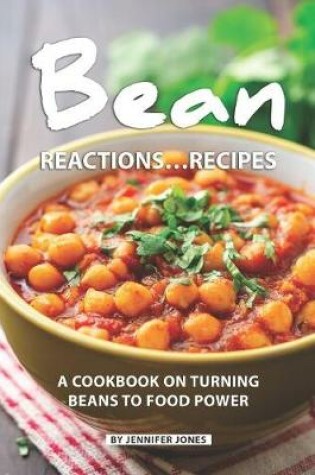 Cover of Bean Reactions...Recipes